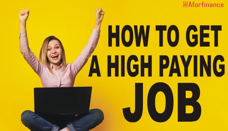How to get a High Paying Job