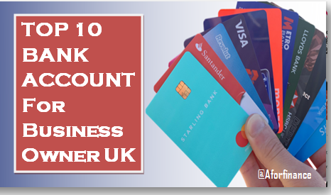 Top 10 Bank Account For Business Owner UK